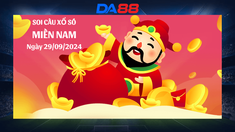 DA88 Dự đoán xổ số miền Nam hôm nay ngày 29/9/2024 [Tỷ Lệ Trúng Cao]
