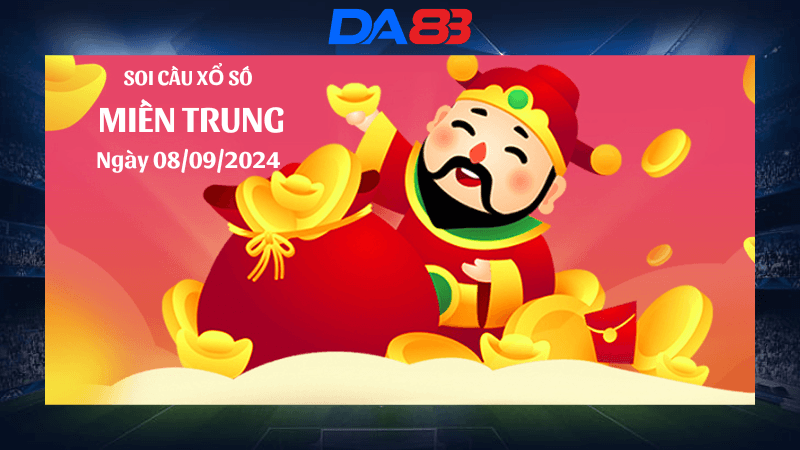 DA88 Dự đoán xổ số miền Trung hôm nay ngày 8/9/2024 [Tỷ Lệ Trúng Cao]